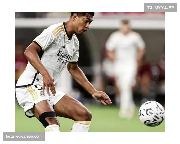 贝林厄姆伤愈复出后状态火热 已成为西甲赛场决定性核心